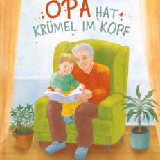 Opa hat Krümel im Kopf Buchcover Opa mit Enkel lesen