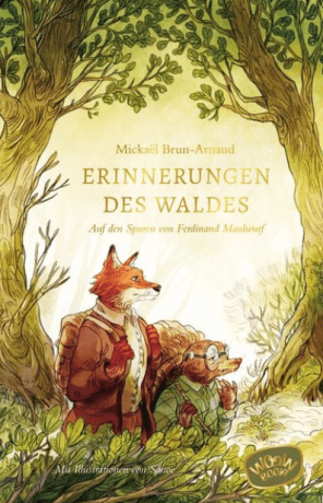 Buchcover von „Erinnerungen der Wälder – Auf der Spur des flüsternden Fuchses“ von Robert Franz Wenzel. Illustration eines sitzenden Fuchses mit Rucksack unter Bäumen in märchenhafter Waldszene.
