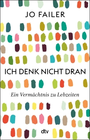 Buchcover "Ich denk nicht dran" von Jo Failer, dtv Verlag